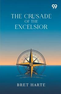 Bokomslag för "The Crusade of the Excelsior"