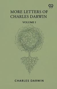 More Letters Of Charles Darwin