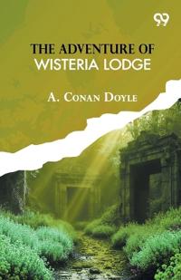 The Adventure Of Wisteria Lodge