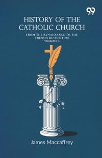 History Of The Catholic Church