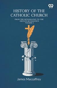 History Of The Catholic Church