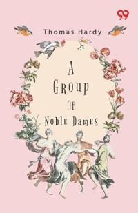 A Group Of Noble Dames (Edition1)