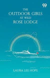 Bokomslag for "The Outdoor Girls at Wild Rose Lodge"