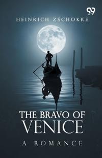 The Bravo Of Venice