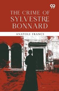 The Crime Of Sylvestre Bonnard
