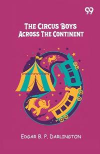 Bokomslag for "The Circus Boys Across the Continent"
