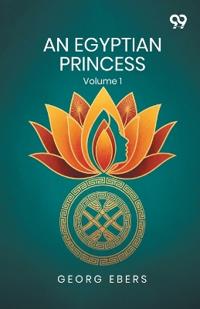 An Egyptian PrincessVolume 1 (Edition1)