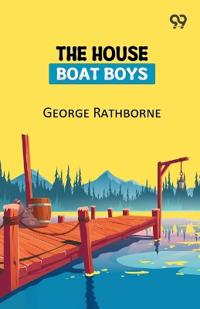 The House Boat Boys