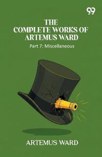 The Complete Works Of Artemus Ward