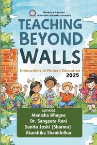 Teaching Beyond Walls: Innovations in Modern Education