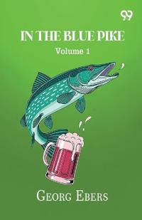 In The Blue Pike Volume 1