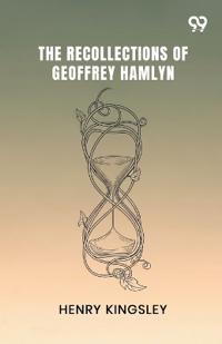 The Recollections Of Geoffrey Hamlyn