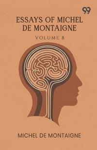 Essays Of Michel De Montaigne
