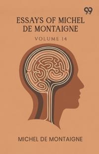 Essays Of Michel De Montaigne