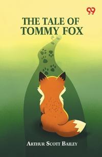 The Tale Of Tommy Fox