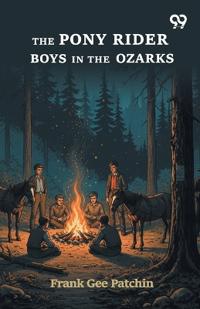 The Pony Rider Boys In The Ozarks