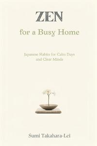 Zen for a Busy Home