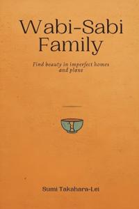 Wabi-Sabi Family