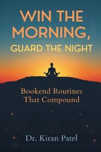 Win the Morning, Guard the Night