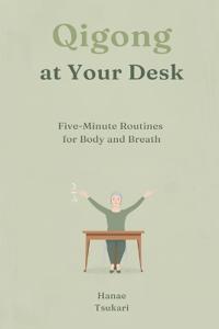 Qigong at Your Desk