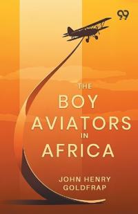 The Boy Aviators In Africa