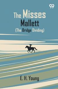 The Misses Mallett The Bridge Dividing