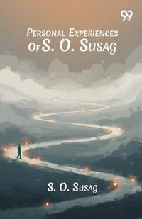 Bokomslag for "Personal Experiences Of S. O. Susag"
