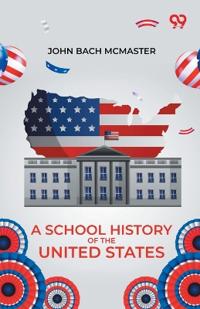 A School History Of The United States