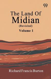 The Land Of Midian (Revisited)