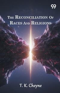 The Reconciliation Of Races And Religions