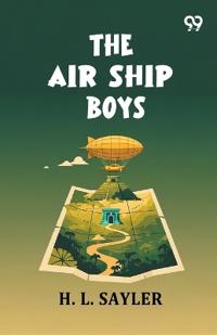 The Air Ship Boys