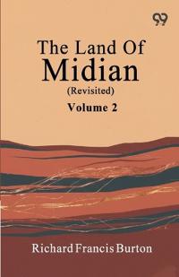 The Land Of Midian (Revisited)