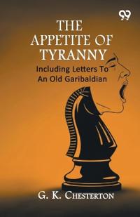 The Appetite Of Tyranny