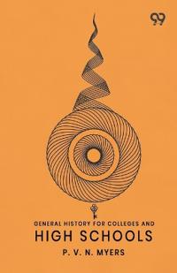 Bokomslag for "General History For Colleges And High Schools"