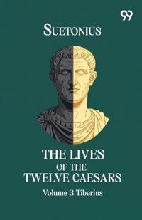 The Lives Of The Twelve Caesars