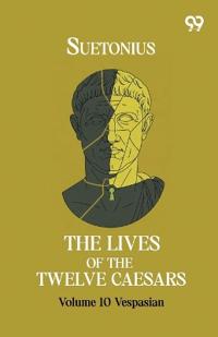 The Lives Of The Twelve Caesars