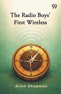 The Radio Boys' First Wireless