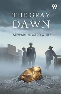 The Gray Dawn