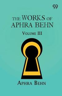 The Works Of Aphra Behn