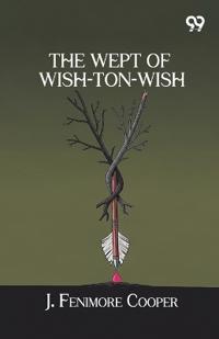 The Wept Of Wish-Ton-Wish