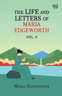 The Life And Letters Of Maria Edgeworth