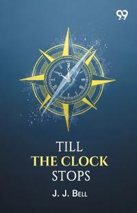 Till The Clock Stops