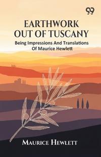 Earthwork Out Of Tuscany