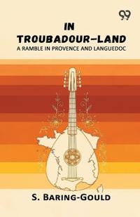 In Troubadour-Land