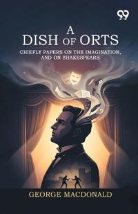 A Dish Of Orts