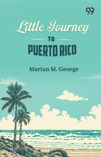 Little Journey To Puerto Rico