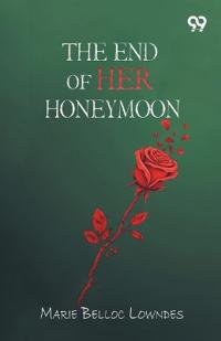 The End Of Her Honeymoon