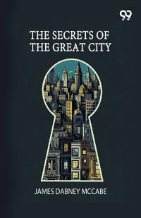The Secrets Of The Great City