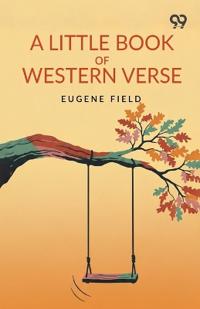 A Little Book Of Western Verse