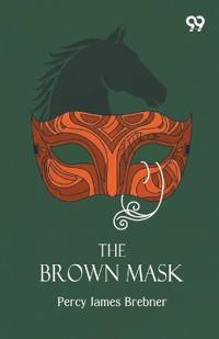 The Brown Mask